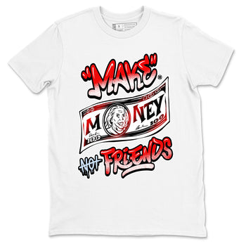 11s Cherry shirts to match jordans Make Money Not Friends sneaker match tees Air Jordan 11 Retro Cherry match shoes to clothes SNRT Sneaker Tees unisex cotton White 2 shirts
