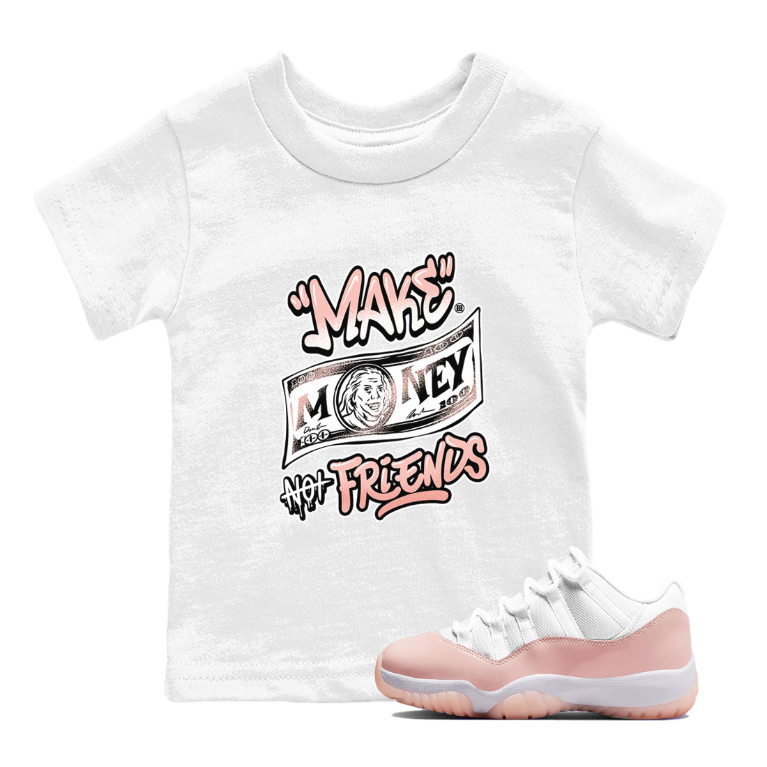 11s Legend Pink shirt to match jordans Make Money Not Friends sneaker tees Air Jordan 11 Legend Pink SNRT sneaker release tees baby toddler White 1 cotton Shirt