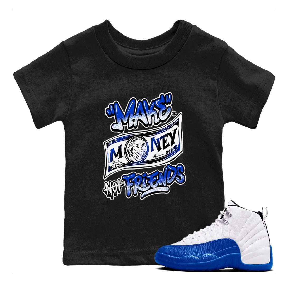 12s Blueberry shirts to match jordans Make Money Not Friends sneaker match tees Air Jordan 12 Blueberry SNRT Sneaker Release Tees Youth Baby Black 1 crew neck shirts