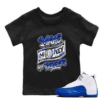 12s Blueberry shirts to match jordans Make Money Not Friends sneaker match tees Air Jordan 12 Blueberry SNRT Sneaker Release Tees Youth Baby Black 1 crew neck shirts