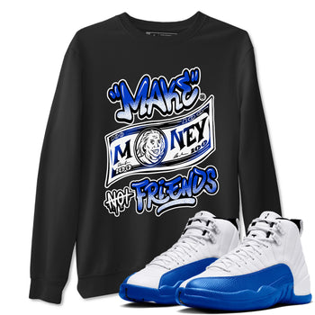 12s Blueberry shirts to match jordans Make Money Not Friends sneaker match tees Air Jordan 12 Blueberry SNRT Sneaker Release Tees unisex cotton Black 1 crew neck shirts