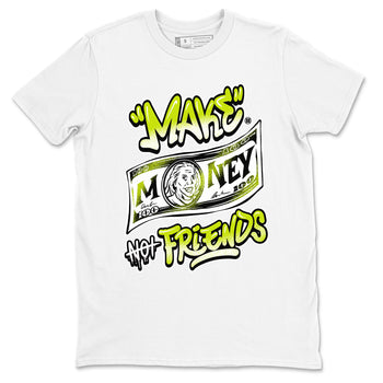 Jordan 13 Bright Cactus Shirts To Match Jordans Make Money Not Friends Sneaker Shirts 13s Bright Cactus SNRT Sneaker Release Tees Unisex Cotton Crew Neck White 2 crew neck shirts