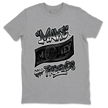 3s Black Cat shirts to match jordans Make Money Not Friends sneaker match tees AJ3 Retro Black Cat match shoes to clothes SNRT Sneaker Tees unisex cotton Heather Grey 2 shirts