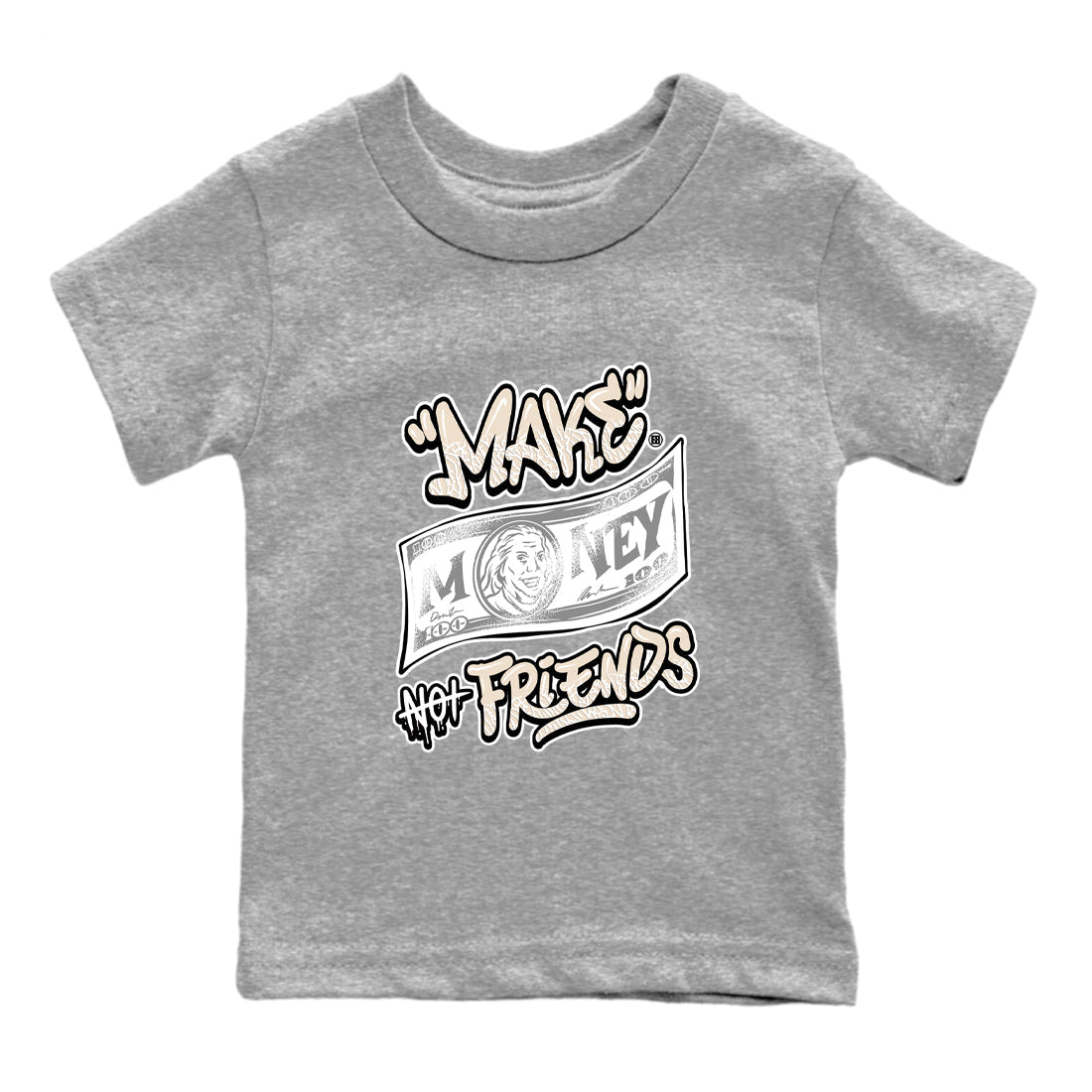 Make Money Not Friends baby and kids t-shirt crafted for little sneakerheads to shine with the Air Jordan 3 Pure Money sneakers, displayed in Heather Grey 2.