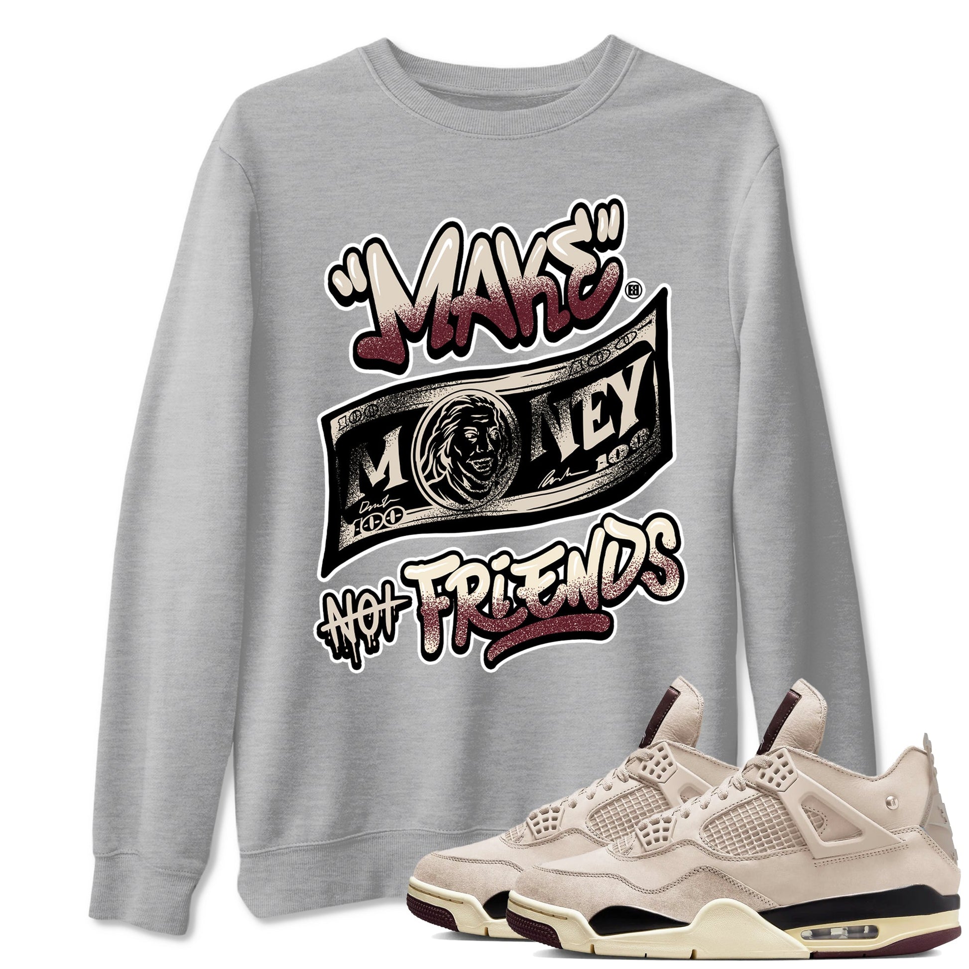 4s A Ma Maniere x Fossil Stone shirts to match jordans Make Money Not Friends sneaker match tees Air Jordan 4 A Ma Maniere x Fossil Stone match shoes to clothes SNRT Sneaker Tees unisex cotton Heather Grey 1 shirts