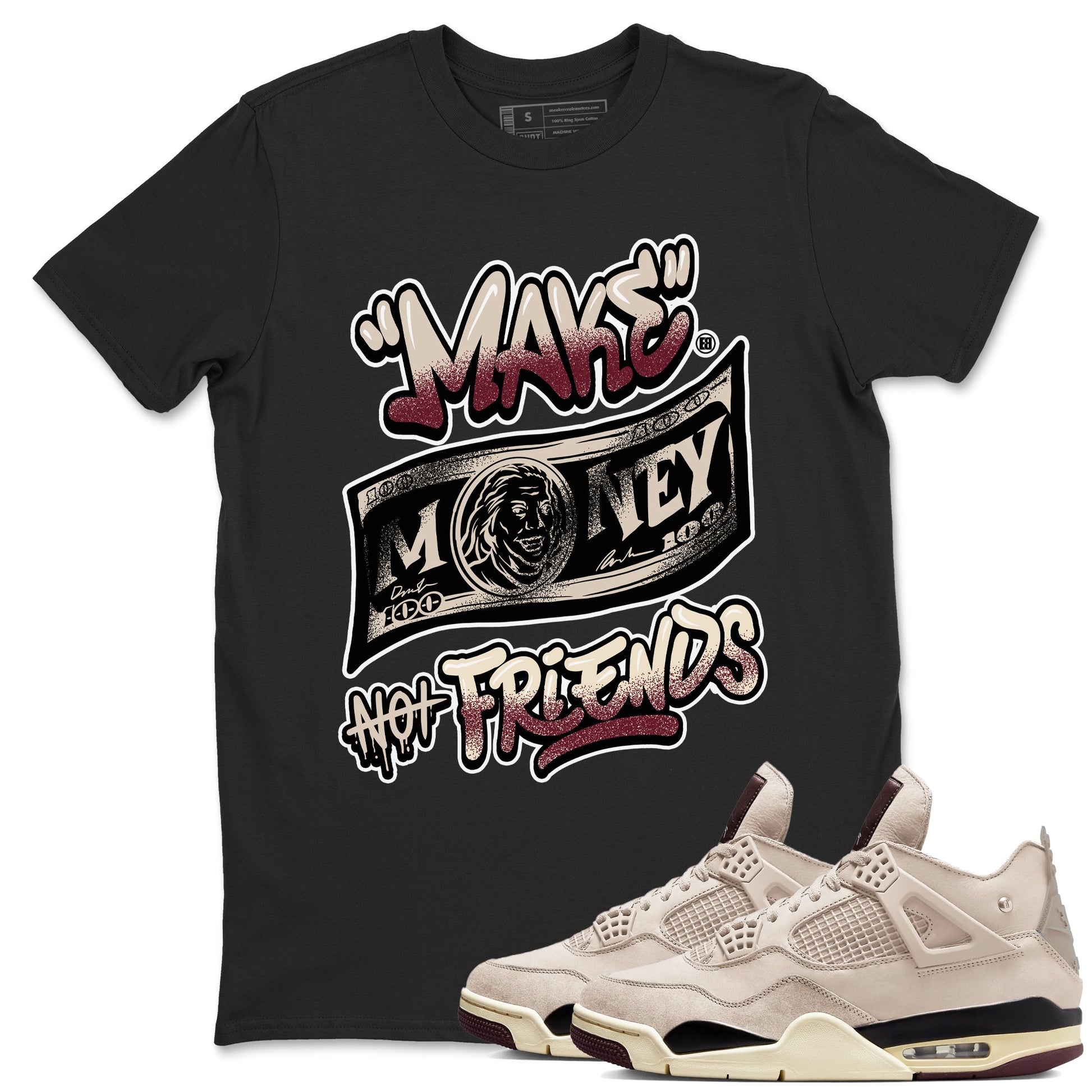 4s A Ma Maniere x Fossil Stone shirts to match jordans Make Money Not Friends sneaker match tees Air Jordan 4 A Ma Maniere x Fossil Stone match shoes to clothes SNRT Sneaker Tees unisex cotton Black 1 shirts