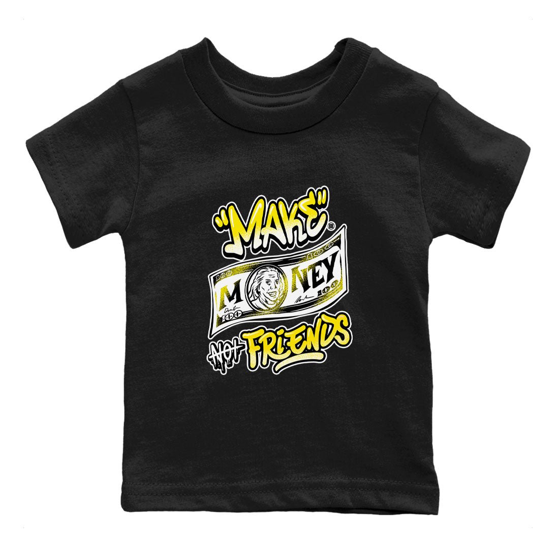 Air Jordan 4 Retro Vivid Sulfur shirt to match jordans Make Money Not Friends sneaker tees 4s Vivid Sulfur SNRT Sneaker release tees baby toddler Black 2 cotton Shirt