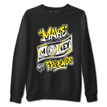 Air Jordan 4 Retro Vivid Sulfur shirt to match jordans Make Money Not Friends sneaker tees 4s Vivid Sulfur SNRT Sneaker Release Tees unisex cotton Black 2 crew neck shirt
