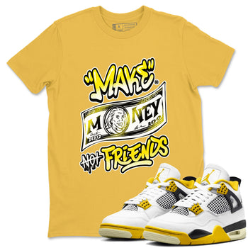 Air Jordan 4 Retro Vivid Sulfur shirt to match jordans Make Money Not Friends sneaker tees 4s Vivid Sulfur SNRT Sneaker Release Tees unisex cotton Daisy 1 crew neck shirt