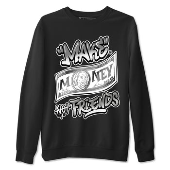 9s Cool Grey best t shirts to wear with jordans Make Money Not Friends sneaker match tees Air Jordan 9 Retro Cool Grey match shoes to clothes SNRT Sneaker Tees unisex cotton Black 2 shirts
