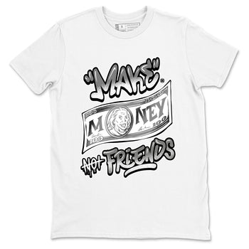 9s Cool Grey best t shirts to wear with jordans Make Money Not Friends sneaker match tees Air Jordan 9 Retro Cool Grey match shoes to clothes SNRT Sneaker Tees unisex cotton White 2 shirts