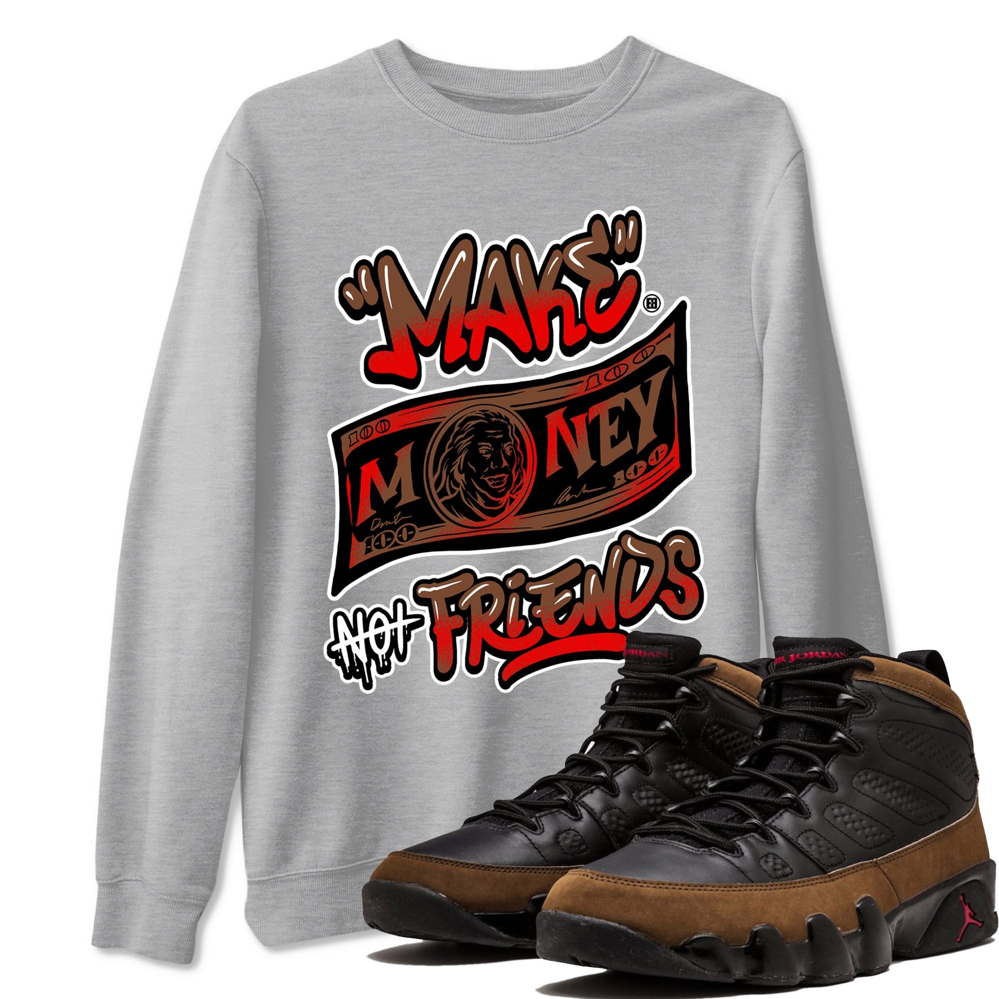 9s Olive shirts to match jordans Make Money Not Friends sneaker match tees Air Jordan 9 Olive match shoes to clothes SNRT Sneaker Tees unisex cotton Heather Grey 1 shirts