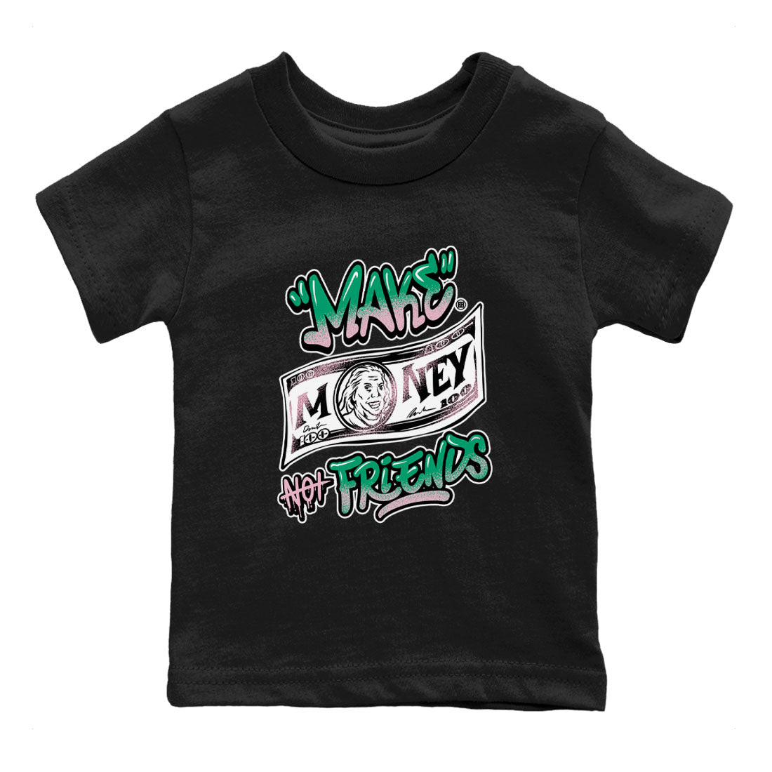 Dunk Low Medium Soft Pink Malachite shirt to match jordans Make Money Not Friends sneaker tees Dunks Medium Soft Pink Malachite Streetwear Brand SNRT Sneaker Release Tees baby toddler Black 2 cotton Shirt