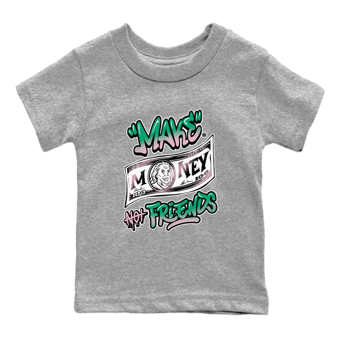 Dunk Low Medium Soft Pink Malachite shirt to match jordans Make Money Not Friends sneaker tees Dunks Medium Soft Pink Malachite Streetwear Brand SNRT Sneaker Release Tees baby toddler Heather Grey 2 cotton Shirt