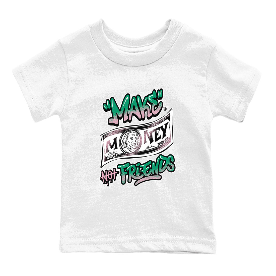 Dunk Low Medium Soft Pink Malachite shirt to match jordans Make Money Not Friends sneaker tees Dunks Medium Soft Pink Malachite Streetwear Brand SNRT Sneaker Release Tees baby toddler White 2 cotton Shirt