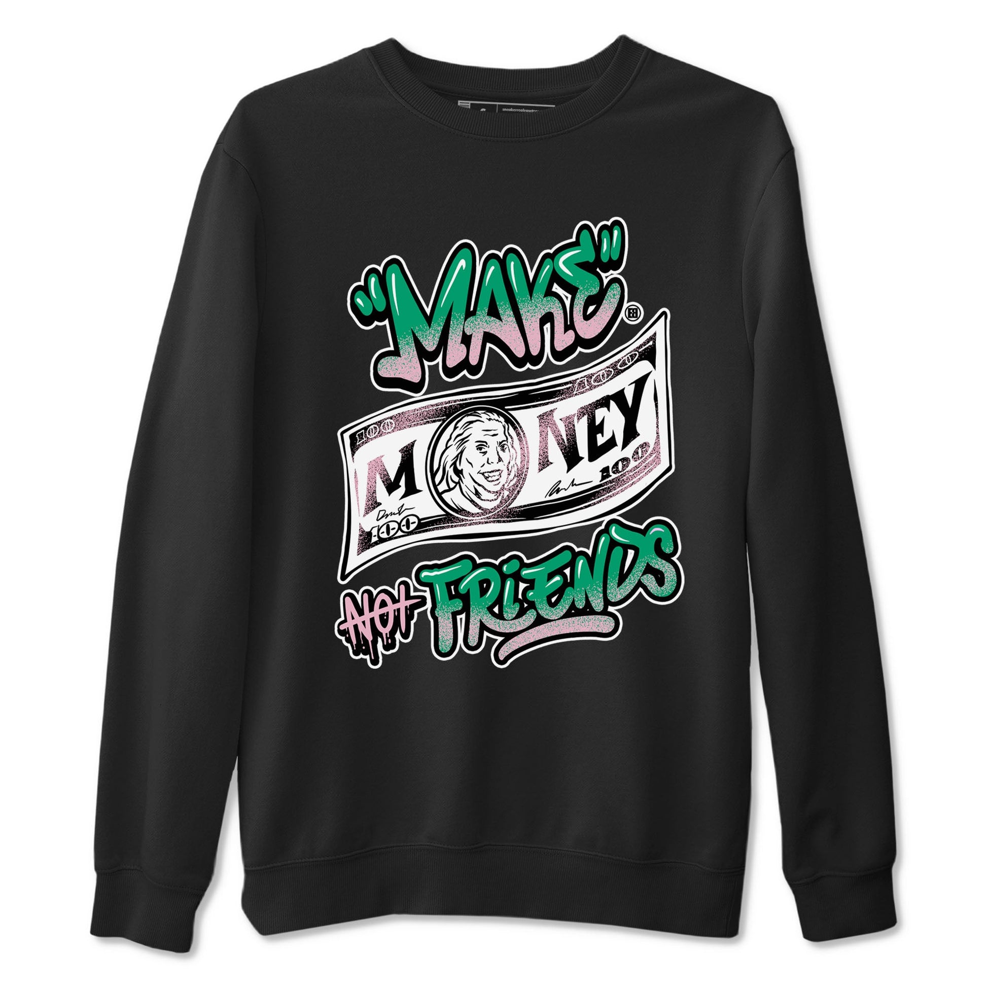 Dunk Low Medium Soft Pink Malachite shirt to match jordans Make Money Not Friends sneaker tees Dunks Medium Soft Pink Malachite Streetwear Brand SNRT Sneaker Release Tees unisex cotton Black 2 crew neck shirt