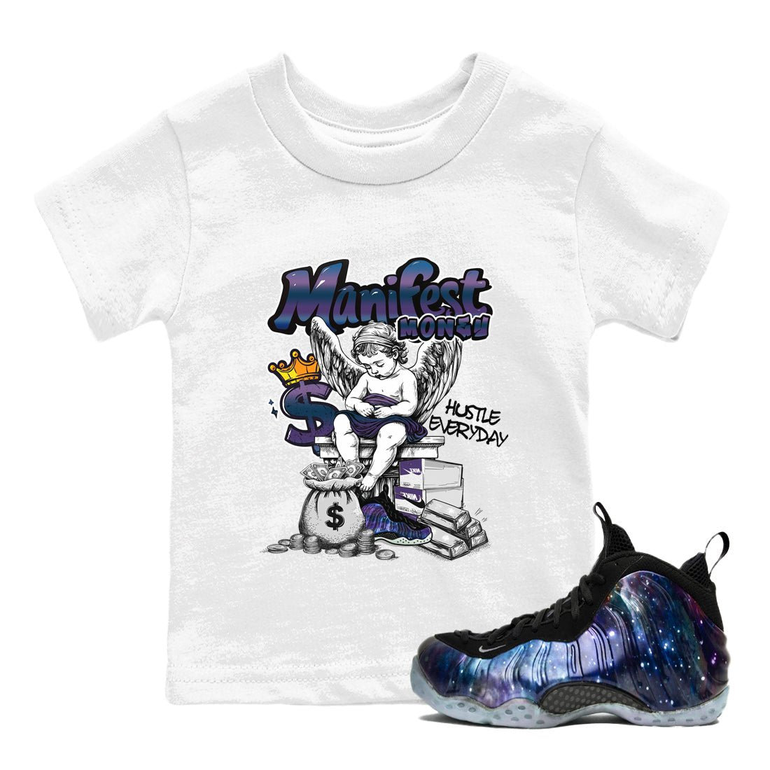 Foams One Galaxy shirts to match jordans Manifest Money best t shirts to wear with jordans Air Foamposite One Galaxy match shoes to clothes SNRT Sneaker Tees Youth Baby White 1 tee