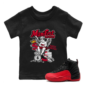 12s Retro Flu Game shirts to match jordans Manifest Money best t shirts to wear with jordans Air Jordan 12 Black and Varsity Red match shoes to clothes SNRT Sneaker Tees Youth Baby Black 1 tee