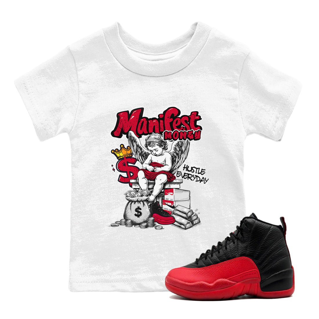 12s Retro Flu Game shirts to match jordans Manifest Money best t shirts to wear with jordans Air Jordan 12 Black and Varsity Red match shoes to clothes SNRT Sneaker Tees Youth Baby White 1 tee