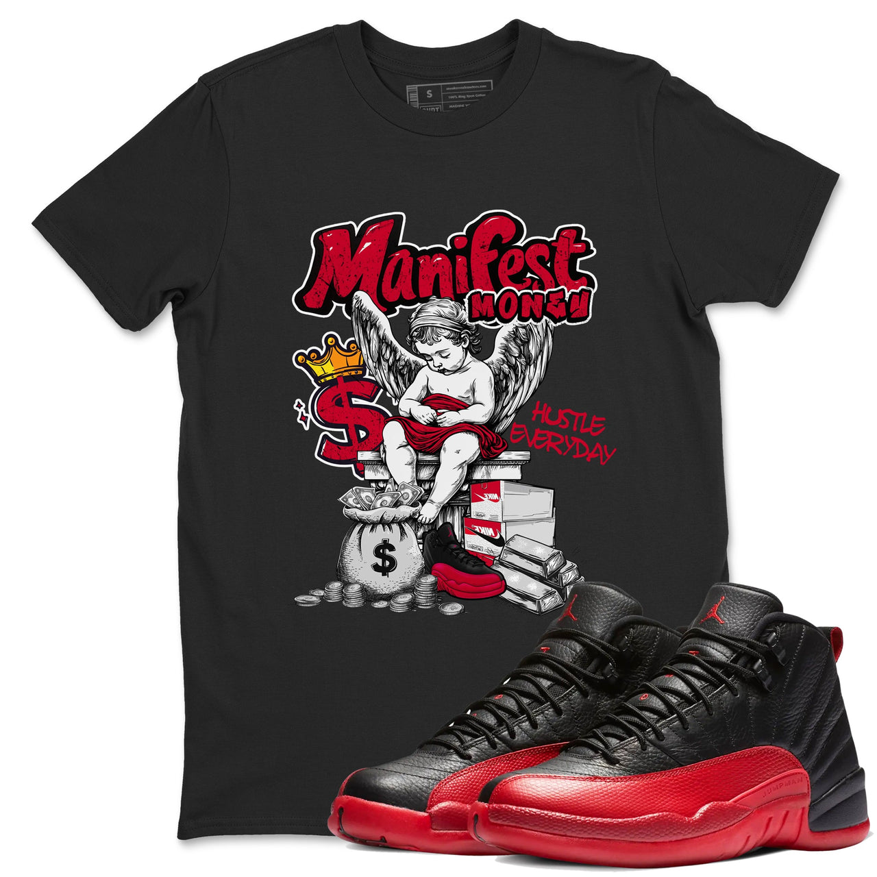 12s Retro Flu Game shirts to match jordans Manifest Money best t shirts to wear with jordans Air Jordan 12 Black and Varsity Red match shoes to clothes SNRT Sneaker Tees unisex cotton Black 1 shirts