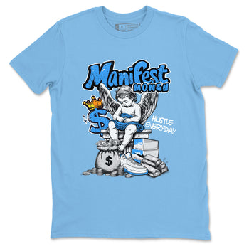 Manifest Money sneaker match t-shirt styled to complete your fit with the Air Jordan 12 White and University Blue sneakers, shown in Carolina Blue 2.