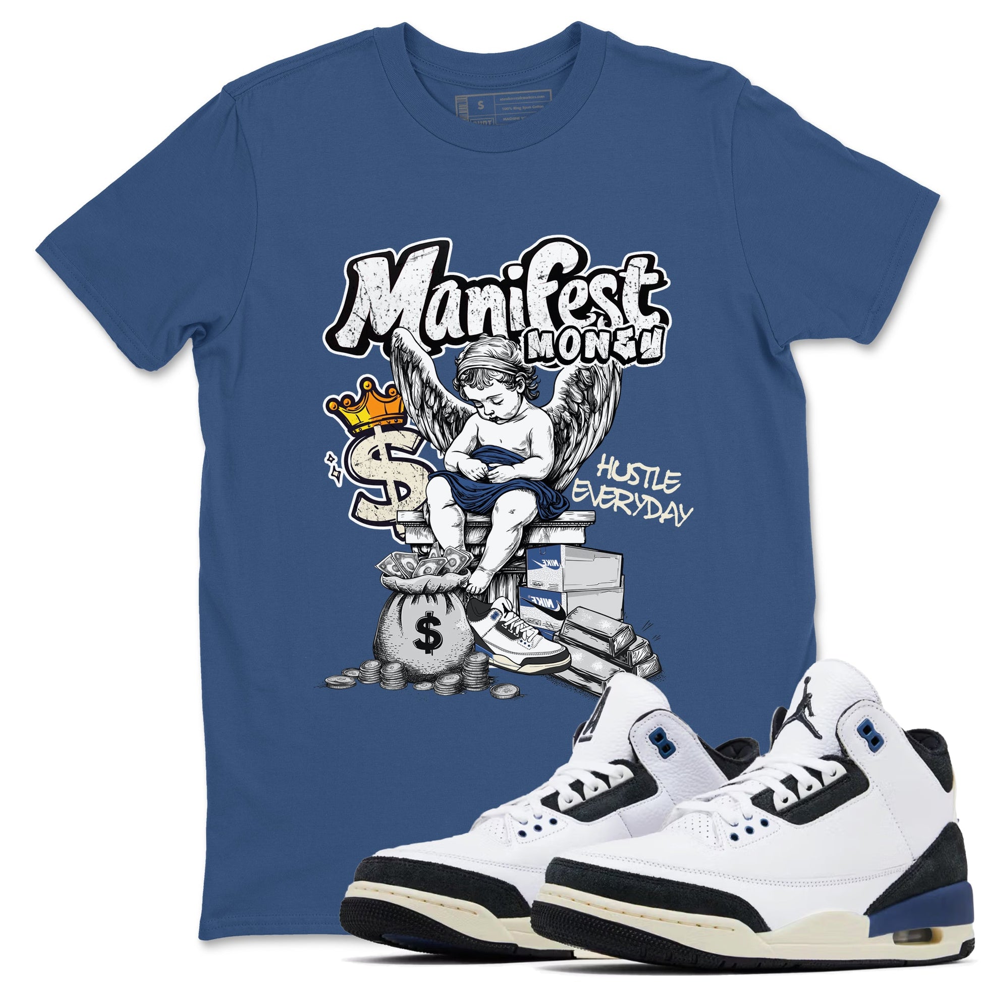 3s For The Love to match jordans Manifest Money sneaker match tees A Ma Maniere For The Love match shoes to clothes SNRT Sneaker Tees unisex cotton Denim Blue 1 shirts