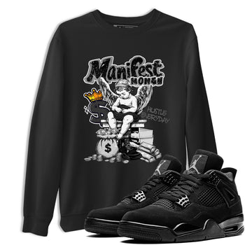 Sneaker match tees – Sneaker Tees To Match Air Jordan 4 Black Cat Shoes – Manifest Money Tee Black 1