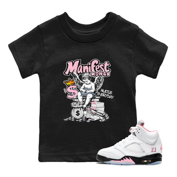 Sneaker match tees – Sneaker Tees To Match Air Jordan 5 Medium Soft Pink Shoes – Manifest Money Kids T-Shirt Black 1