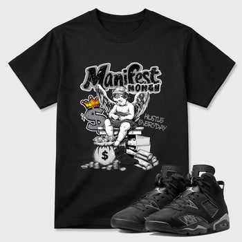 Sneaker match tees – Sneaker Tees To Match Air Jordan 6 Cap and Gown Shoes – Manifest Money Tee Black 1