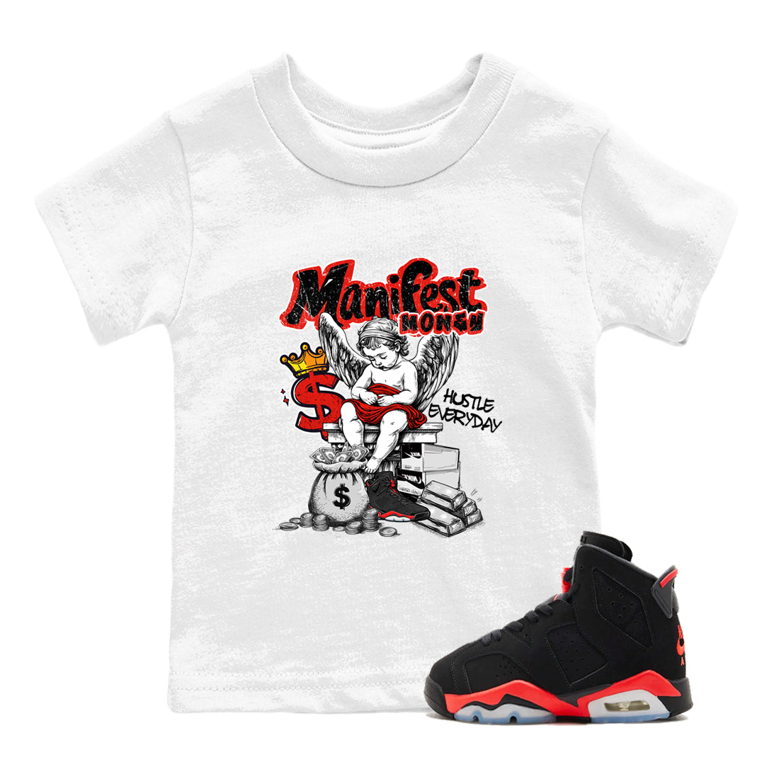 Sneaker match tees – Sneaker Tees To Match Air Jordan 6 Reverse Infrared Shoes – Manifest Money Kids T-Shirt White 1