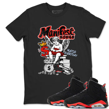 Sneaker match tees – Sneaker Tees To Match Air Jordan 6 Reverse Infrared Shoes – Manifest Money Tee Black 1