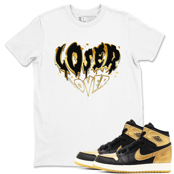 AJ1 Black And Gold shirts to match jordans Melting Loser Lover sneaker match tees Jordan 1 High OG Black And Gold SNRT Sneaker Release Tees unisex cotton White 1 crew neck shirts