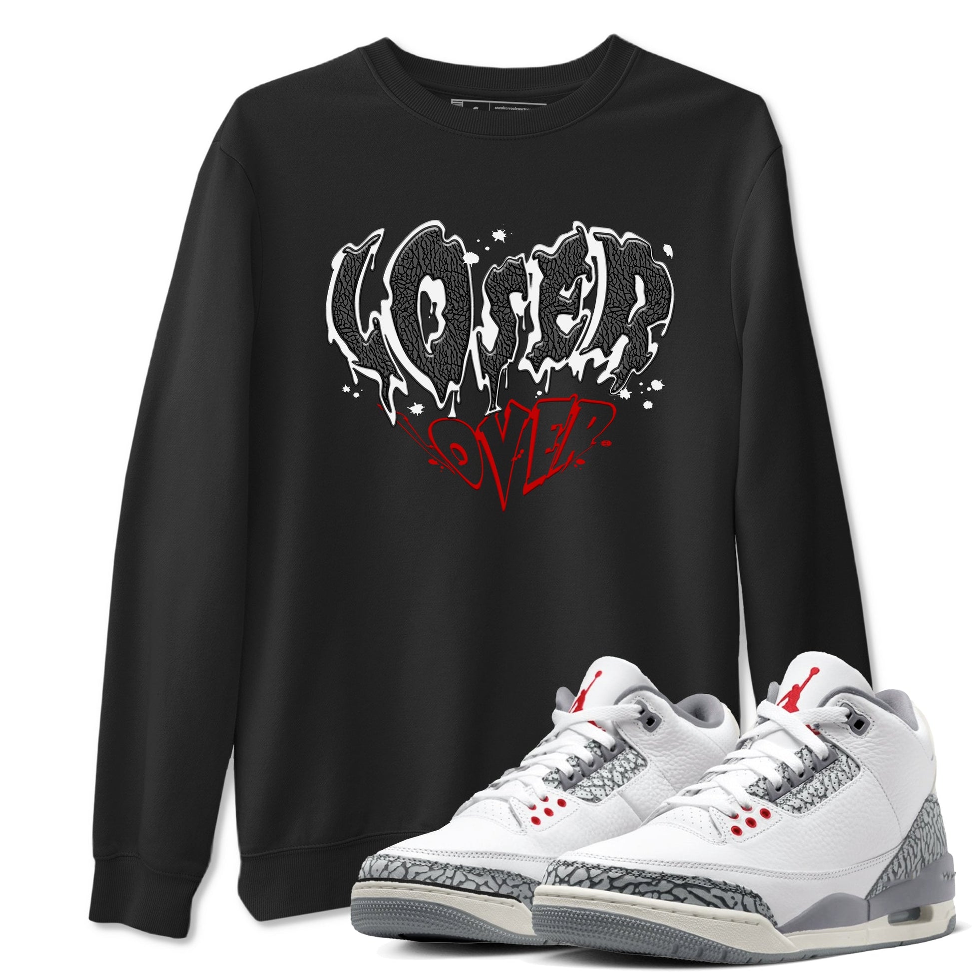 3s Cement Grey shirts to match jordans Melting Loser Lover sneaker match tees Air Jordan 3 Cement Grey match shoes to clothes SNRT Sneaker Tees unisex cotton Black 1 shirts