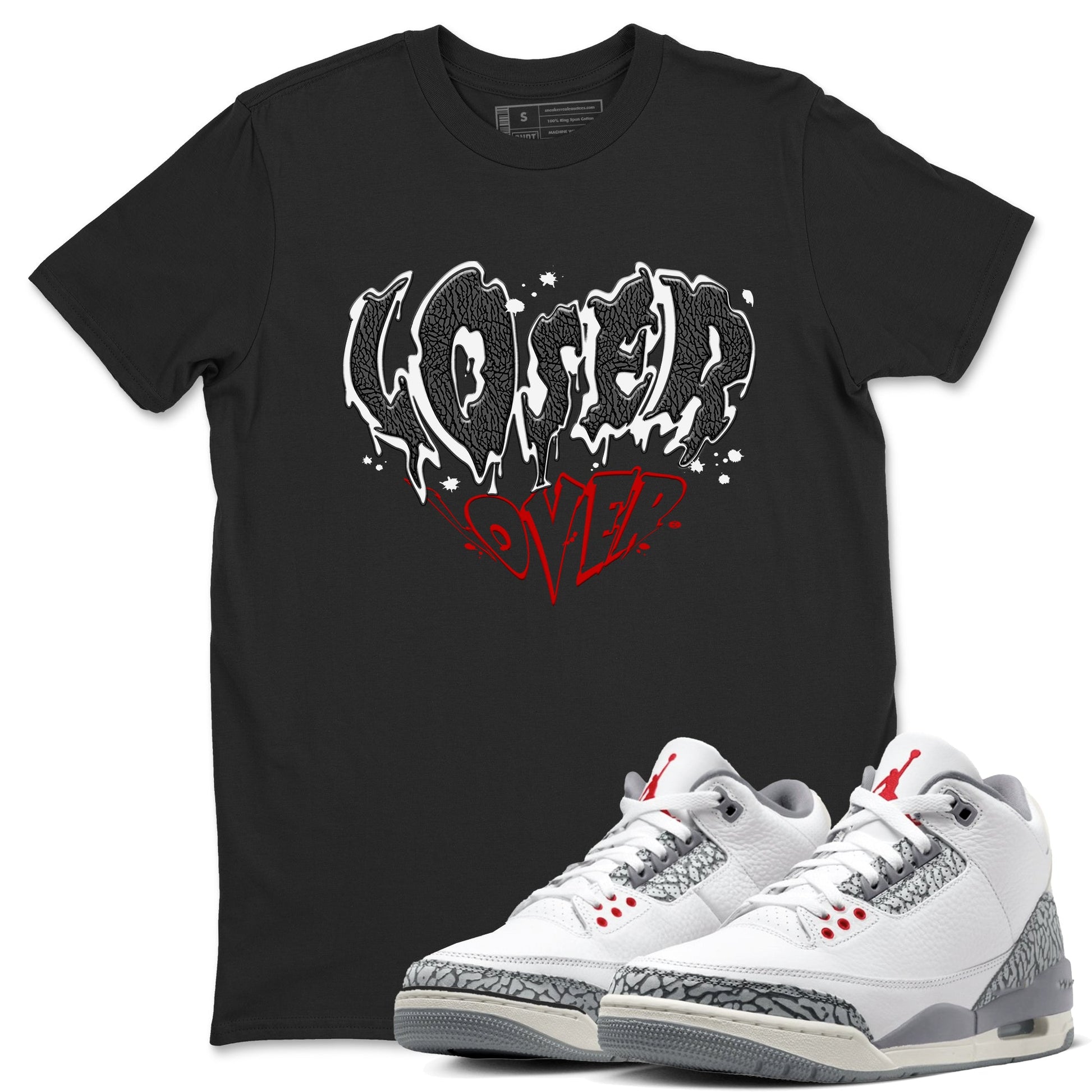 3s Cement Grey shirts to match jordans Melting Loser Lover sneaker match tees Air Jordan 3 Cement Grey match shoes to clothes SNRT Sneaker Tees unisex cotton Black 1 shirts