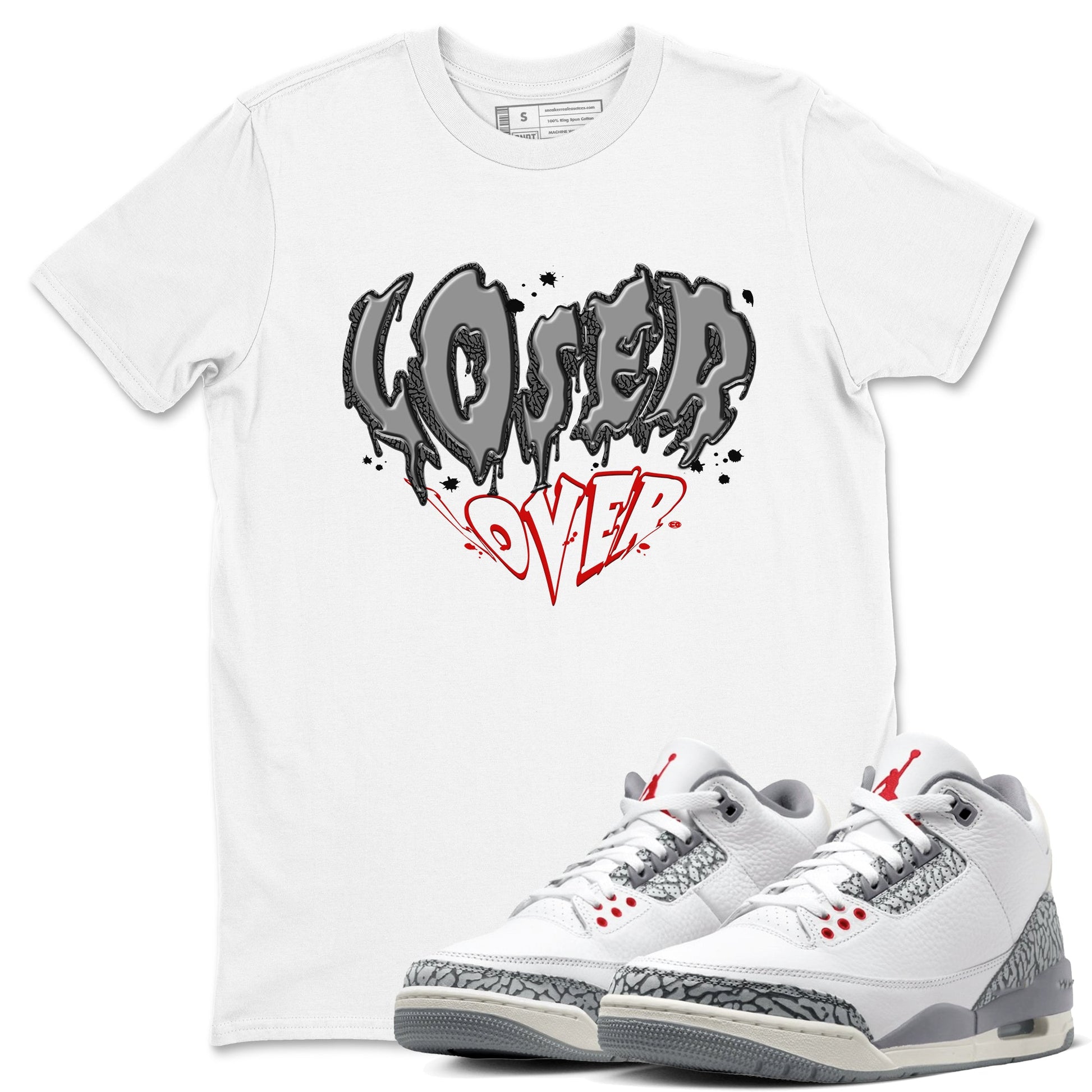 3s Cement Grey shirts to match jordans Melting Loser Lover sneaker match tees Air Jordan 3 Cement Grey match shoes to clothes SNRT Sneaker Tees unisex cotton White 1 shirts