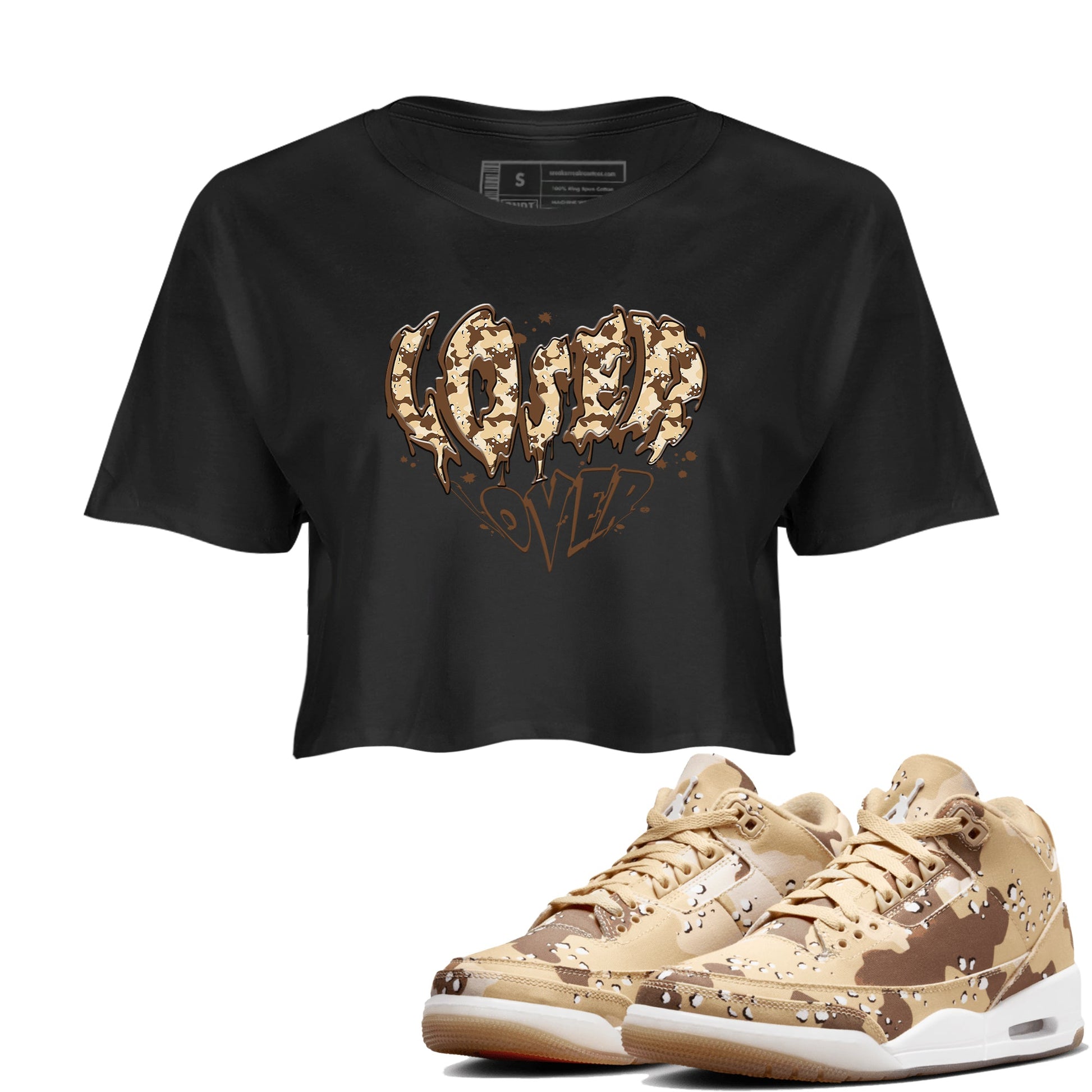 3s Desert Camo shirts to match jordans Melting Loser Lover sneaker match tees Air Jordan 3 Desert Camo SNRT Sneaker Tees streetwear brand Black 1 crop tee