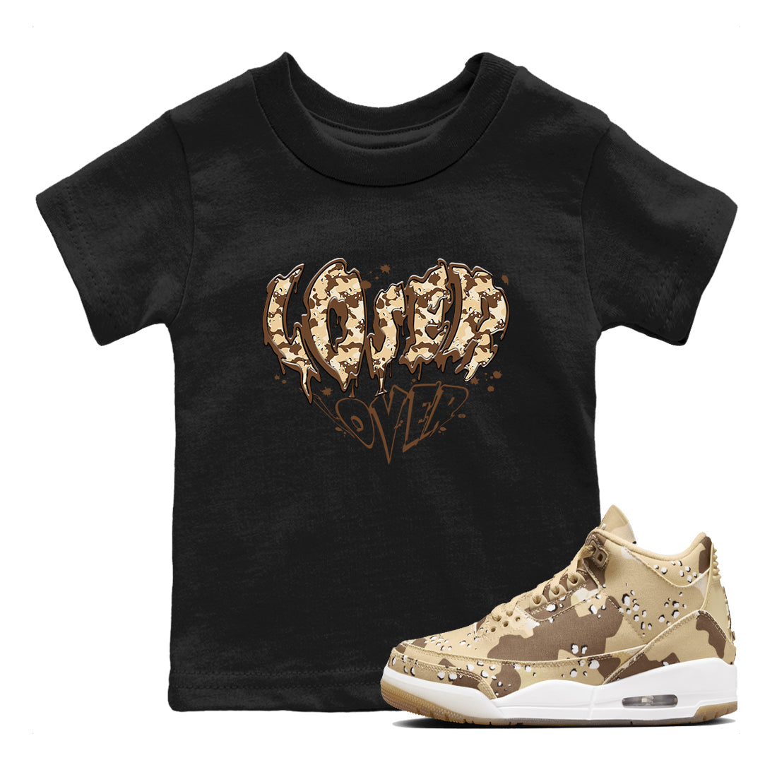 3s Desert Camo shirts to match jordans Melting Loser Lover sneaker match tees Air Jordan 3 Desert Camo SNRT Sneaker Tees streetwear brand Baby and Youth Black 1 cotton tee