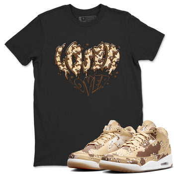 3s Desert Camo shirts to match jordans Melting Loser Lover sneaker match tees Air Jordan 3 Desert Camo SNRT Sneaker Tees streetwear brand Black 1 unisex cotton tee