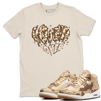 3s Desert Camo shirts to match jordans Melting Loser Lover sneaker match tees Air Jordan 3 Desert Camo SNRT Sneaker Tees streetwear brand Natural 1 unisex cotton tee