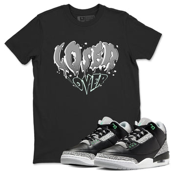 3s Green Glow shirt to match jordans Melting Loser Lover sneaker tees Air Jordan 3 Green Glow SNRT Sneaker Release Tees unisex cotton Black 1 crew neck shirt