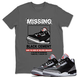 3s Black Cement shirts to match jordans Missing Sneaker sneaker match tees Air Jordan 3 Retro OG Black Cement match shoes to clothes SNRT Sneaker Tees unisex cotton Cool Grey 1 shirts