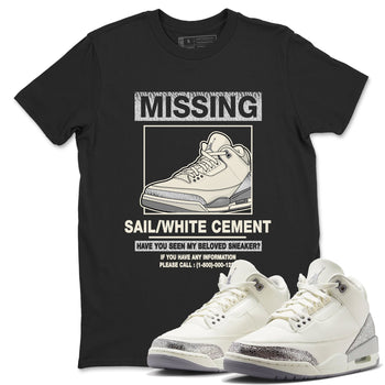 3s Sail and Cement Grey shirts to match jordans Missing Sneaker sneaker match tees Air Jordan 3 Retro Sail and Cement Grey match shoes to clothes SNRT Sneaker Tees unisex cotton Black 1 shirts