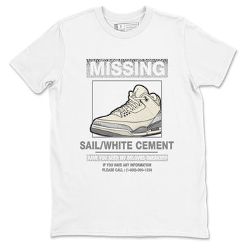 3s Sail and Cement Grey shirts to match jordans Missing Sneaker sneaker match tees Air Jordan 3 Retro Sail and Cement Grey match shoes to clothes SNRT Sneaker Tees unisex cotton White 2 shirts