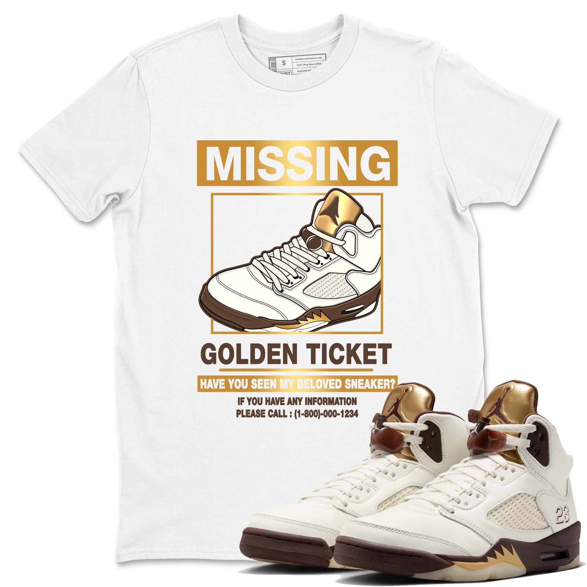 5s Golden Ticket shirts to match jordans  Missing Sneaker shirts to match jordans Air Jordan 5 Golden Ticket match shoes to clothes SNRT Sneaker Tees unisex cotton White 1 shirts