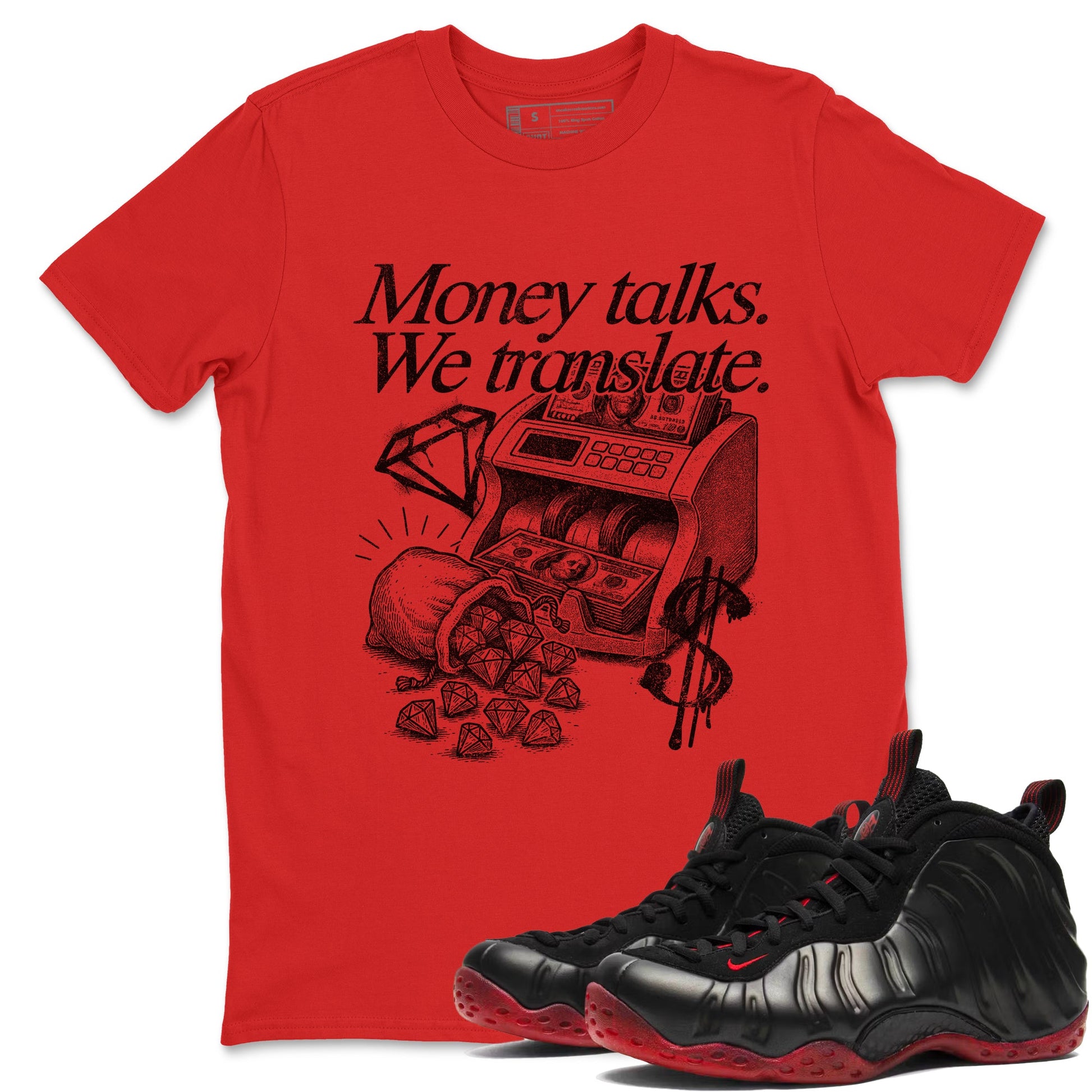 Sneaker match tees – Sneaker Tees To Match Air Foamposite Cough Drop Shoes – Money Talks We Translate Tee Red 1