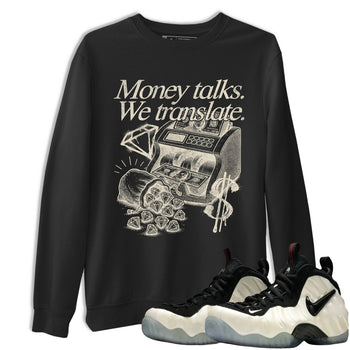 Sneaker Threads – Sneaker Tees To Match Air Foamposite One Pearl – Money Talks We Translate Graphic Tee Black 1. Perfect for Jordan releases 2025 colorways.