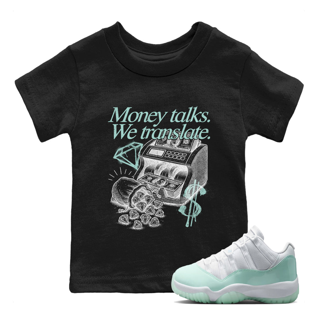 Money Talks We Translate baby and kids t-shirt crafted for little sneakerheads to shine with the Air Jordan 11 Igloo sneakers, displayed in Black 1.