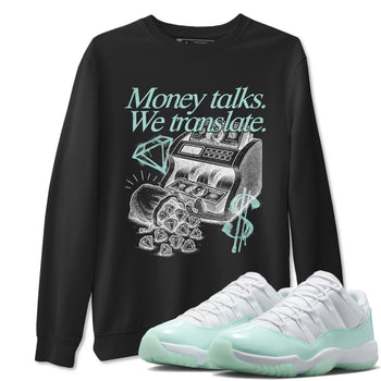 Money Talks We Translate sneaker match t-shirt styled to complete your fit with the Air Jordan 11 Igloo sneakers, shown in Black 1.