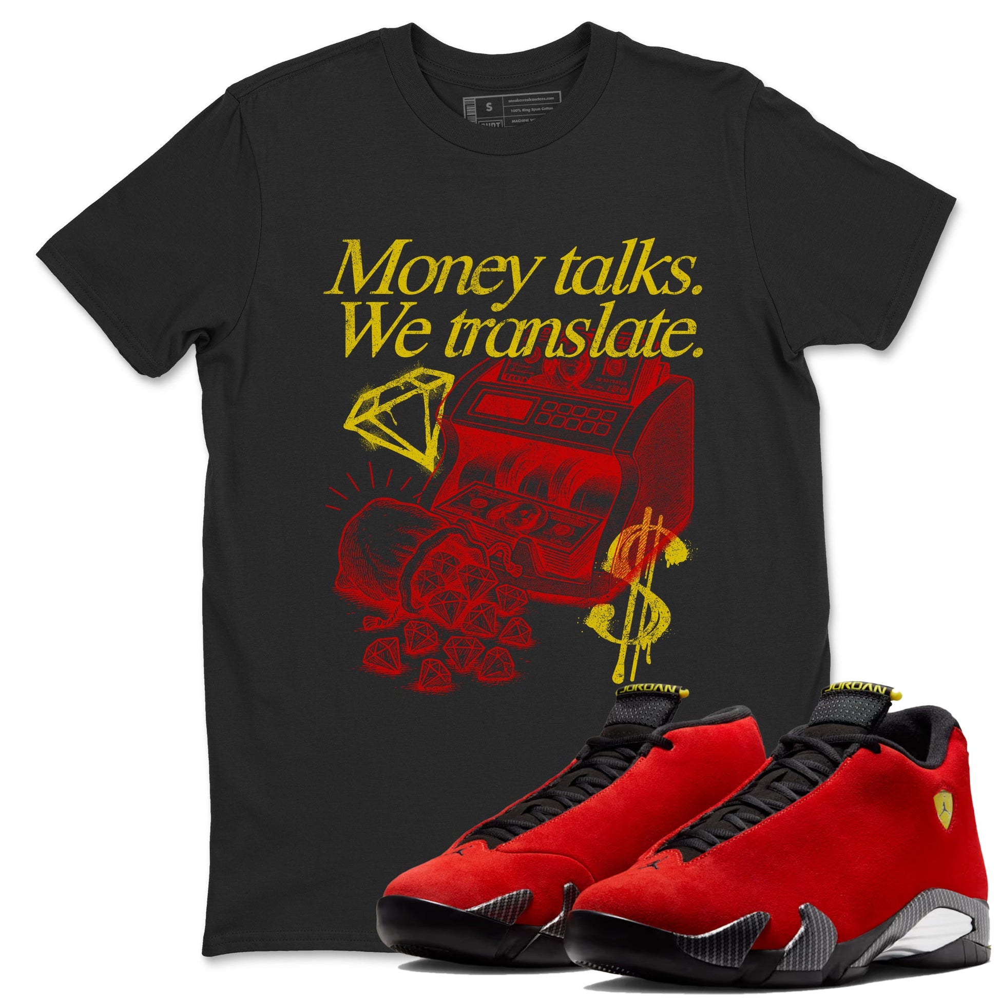 Money Talks We Translate sneaker match t-shirt styled to complete your fit with the Air Jordan 14 Challenge Red sneakers, AJ14 Ferrari,  shown in Black 1.
