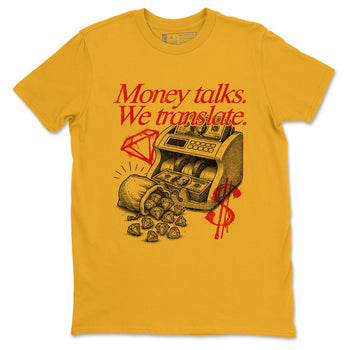 Money Talks We Translate sneaker match t-shirt styled to complete your fit with the Air Jordan 14 Challenge Red sneakers, AJ14 Ferrari,  shown in Gold 2.